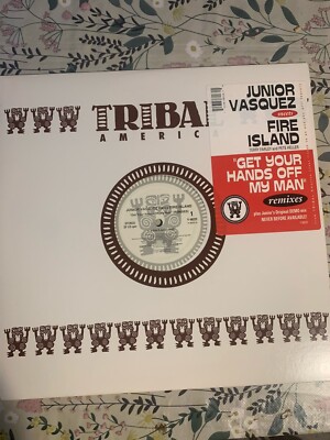 Junior Vasquez Meet Fire Island-Get Your Hands Off My Man Remixes N/M  12  Vinyl