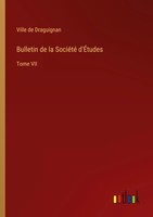 Ville De Draguignan | Bulletin De La SociéTé D'ÉTudes | Taschenbuch (2022)