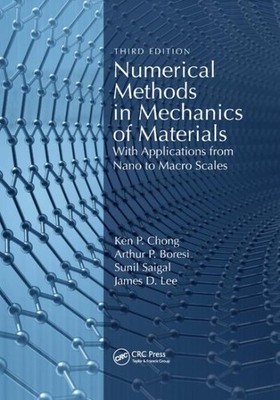 Numerical Methods in Mechanics of Materials : With Applications from Nano to ...