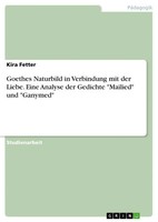 Goethes Naturbild In Verbindung Mit Der Liebe. Eine Analyse Der Gedichte...