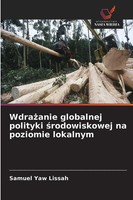 Wdra¿Anie Globalnej Polityki ¿Rodowiskowej Na Poziomie Lokalnym Lissah Buch 2025