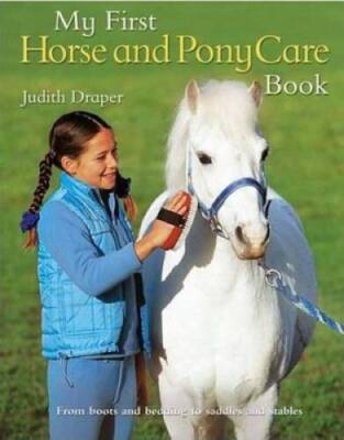 My First Horse and Pony Care Book - Hardcover By Draper, Judith - VERY GOOD