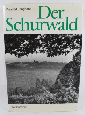 Der Schurwald Land und Leute enist und jetzt (German) by Manfred Langhans 1972