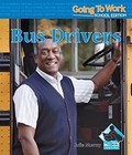 Bus Drivers Hardcover Julie Murray