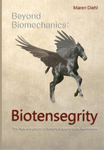 Thumbnail - Maren Diehl Beyond Biomechanics - Biotensegrity (taschenbuch)