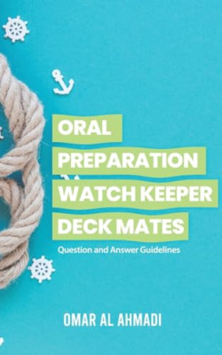 Oral Preparation Watch Keeper Deck Mates - Paperback NEW Ahmadi, Omar Al 01/08/2