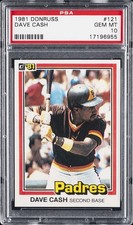 1981 DONRUSS #121 DAVE CASH PSA 10