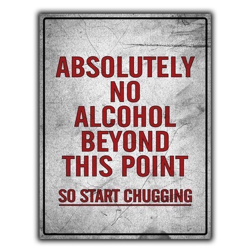 no alcohol beyond this point metal sign wall plaque funny
