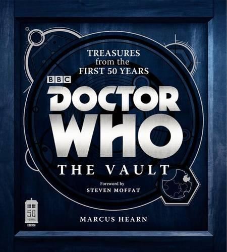 Doctor Who: The Vault- Treasures from New Book, Hearn  Marcus, H