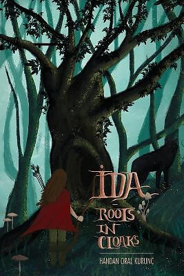 İDA   Roots in Cloaks By Handan Oral Kurunc - New Copy - 9781999061302