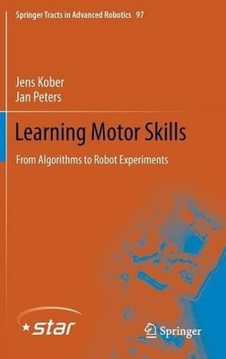 Learning Motor Skills - 9783319031934