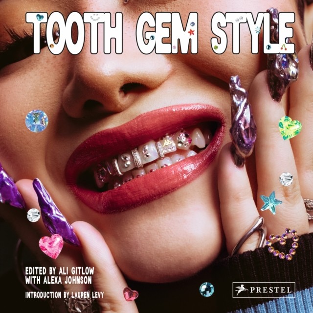 Tooth Gem Style Bedazzled Smiles From Around The World (Hardback Book)
