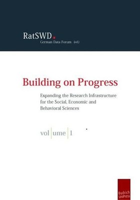 Building on Progress: Expanding the Research Infrastructure for the Social, Econ