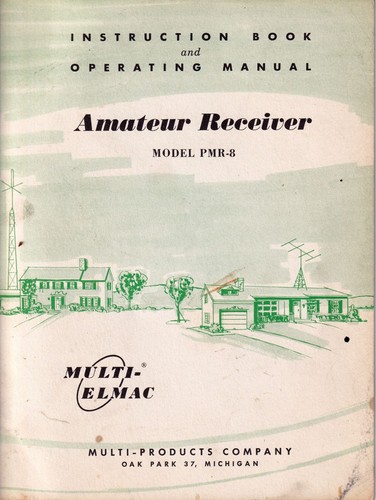 GENUINE ORIGINAL MULTI-ELMAC PMR-8 RECEIVER INSTRUCTION AND OPERATING MANUAL