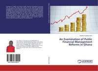 An Examination Of Public Financial Management Reforms In Ghana Stephen Kwadwo An
