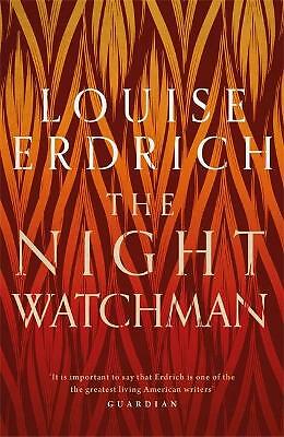 The Night Watchman, Erdrich, Louise, Good Book
