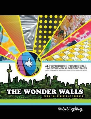 The Wonder Walls: From the Streets of Toronto by Jason Parete [Paperback]