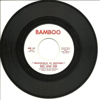 MEL &TIM-BACKFIELD IN MOTION-45 RPM-7'-NORTHERN SOUL-BAMBOO 107-VINYL-RECORD-NM