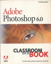 Adobe Photoshop 6.0 Classroom in a Book  CD-ROM Paperback Adobe Press 2000