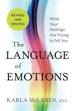 The Language of Emotions: What Your Feelings Are Trying - Paperback NEW Mclaren,