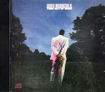 Time Out of Mind ~ Grover Washington Jr. ~ Jazz - Blues ~ CD ~ Used VG