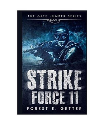 Strike Force 11: Book 1 of the Gate Jumper Series, Norley, Andy