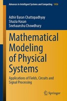 Adhir Baran Chattopadhyay (U. A.) | Mathematical Modeling Of Physical Systems