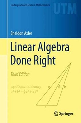 Linear Algebra Done Right - Hardcover, by Axler Sheldon - Very Good