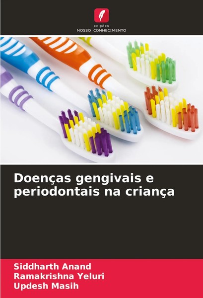 Siddharth Anand (U. A.) | DoençAs Gengivais E Periodontais Na CriançA | Buch-image