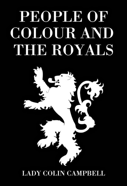 People of Colour and the Royals by Lady Colin Campbell (Hardback Book)