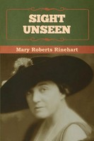 Mary Roberts Rinehart | Sight Unseen | Taschenbuch | Englisch | Bibliotech Press