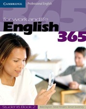 English 365 for Work and Life by Dignen, Bob; Flinders, Steve; Sweeney, Simon