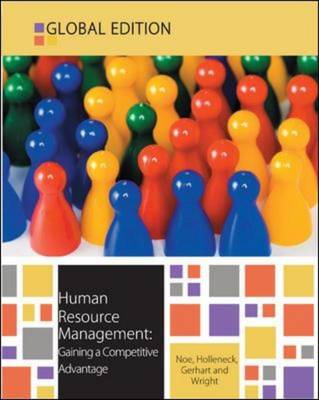 Human Resource Management: Gaining a Competitive Advantage by Noe, Raymond Andr