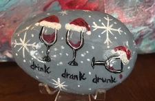 "Wine Drink Drank Drunk Fun” Hand Painted Rock Collectible Art Garden Decor Gift