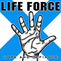LIFE FORCE - HOPE AND DEFIANCE - Neue CD - J72Z