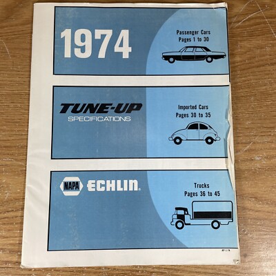 Vintage 1974 NAPA Echlin Tune-Up Specifications Passenger Imported Cars Trucks