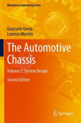 The Automotive Chassis: Volume 2: System Design (Mechanical Engineering Series),