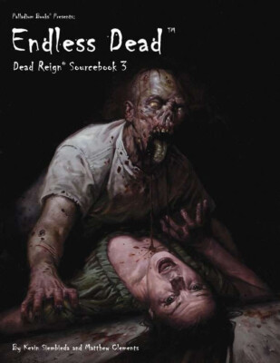 Dead Reign RPG Sourcebook 3 Endless Dead (english)