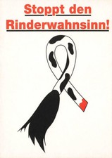 alte AK Stoppt den Rinderwahnsinn! Ansichtska...