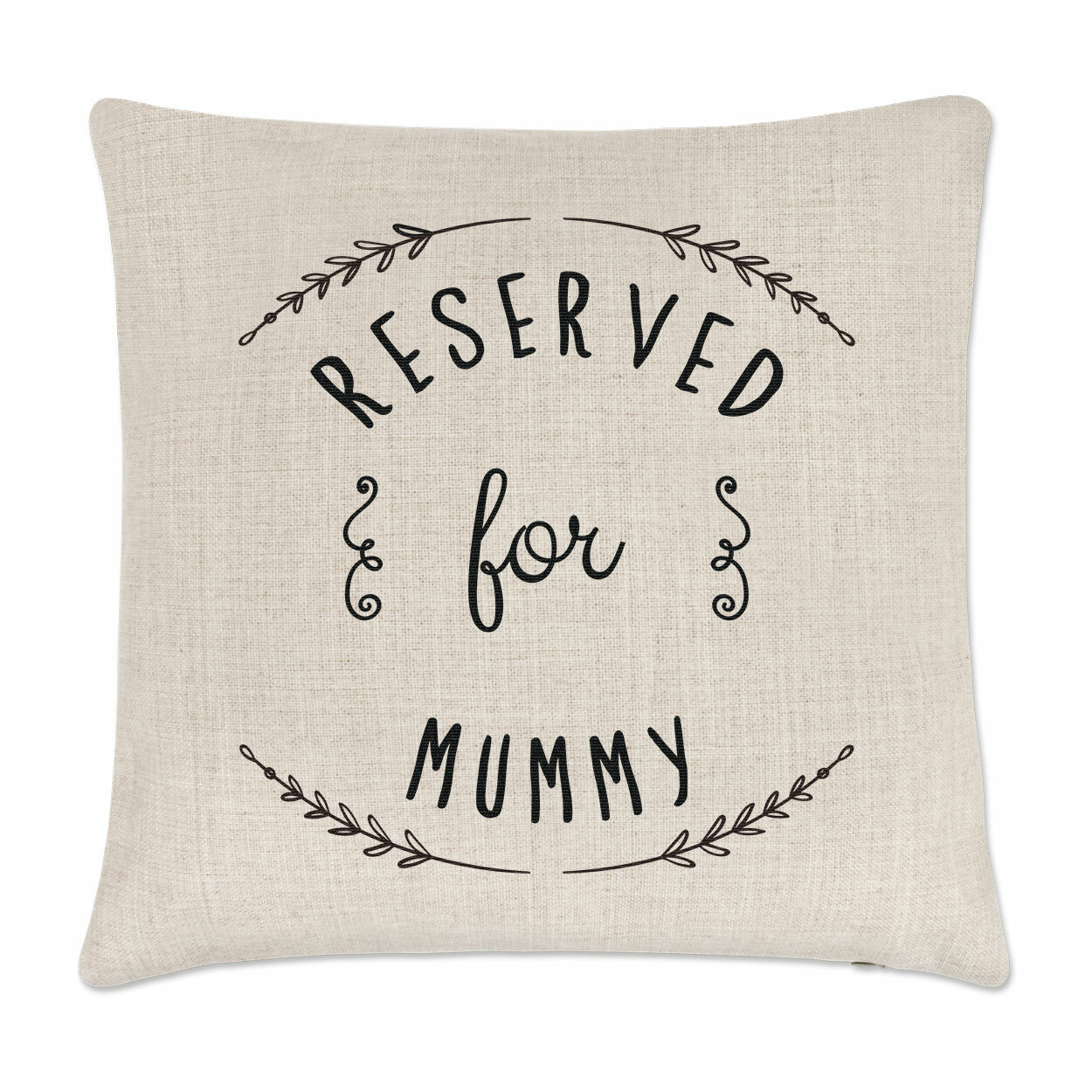 Reserved For Mummy Cushion Cover Pillow Joke Mum Mothers Day Best