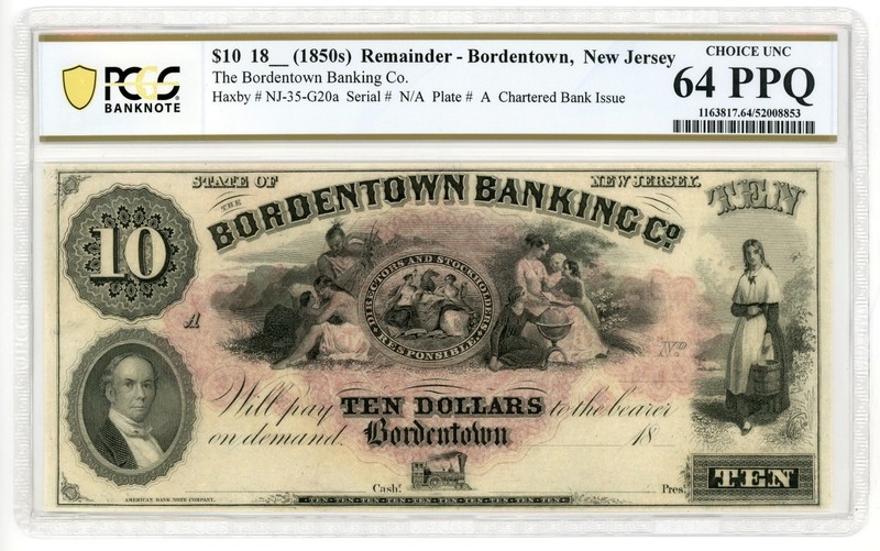 1800's $10 The Bordentown Banking Company - NEW JERSEY Note PCGS CU 64 EPQ