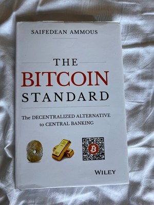 The Bitcoin Standard by Saifedean Ammous Hardcover Book Crypto