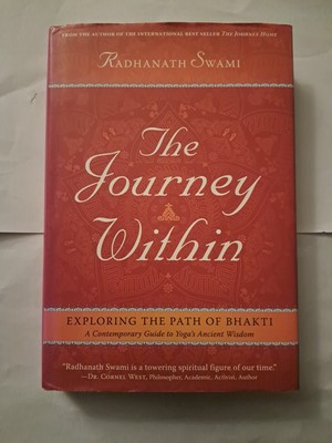 Journey Within Exploring the Path of Bhakti by Radhanath Swami 9781683831907