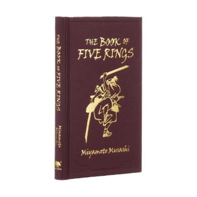 Miyamoto Musashi The Book of Five Rings (Hardback) Arcturus Ornate Classics