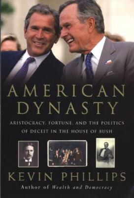 American Dynasty - 0670032646, Kevin Phillips, hardcover, new