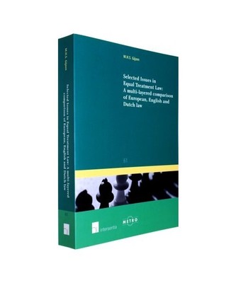 Selected Issues in Equal Treatment Law: A Multilayered Comparison of European, E