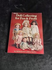 MILDRED AND COLLEEN SEELEY. HP BOOKS. DOLL COLLECTING FOR FUN  PROFIT.