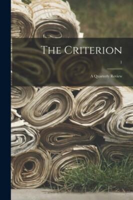 Anonymous - Criterion   a Quarterly Review  1 - New paperback or softb - X555z