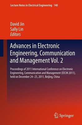 Advances in Electronic Engineering, Communication and Management Vol.2 David Jin
