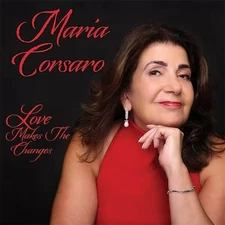 MARIA CORSARO - 'LOVE MAKES THE CHANGES' (CD, 2025) *BRAND NEW & FACTORY-SEALED*